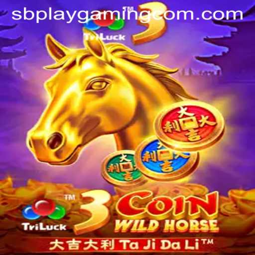 Exploring the Thrilling World of 3CoinWildHorse by SB PLAY Gaming